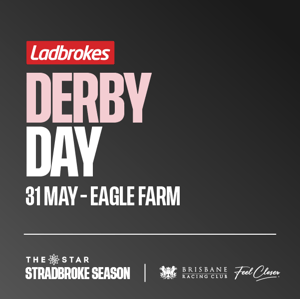 Derby day 31 May at Eagle Farm